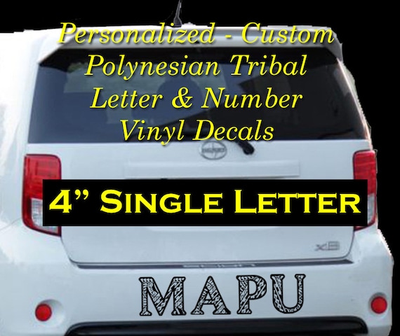 Personalized, Custom, SINGLE 4" Polynesian Tribal Letters & Numbers - Outdoor Vinyl Decal, Sticker, Bumper Sticker