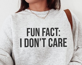 Fun Fact: I Don't Care SVG, PNG, Sarkastische Spruch Svg, Freches Shirt Design, Leave Me Alone Svg, Lustige Sarkasmus Svg, Rude Svg, Adult Humor Svg
