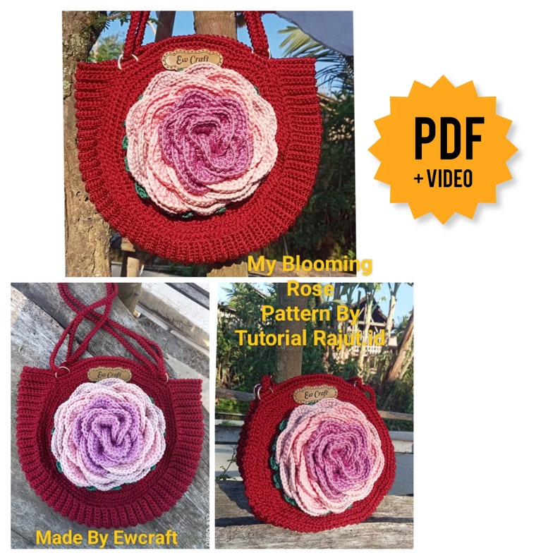 Pode incluir: Uma bolsa de croch&ecirc; com um grande desenho de flor de rosa em tons de rosa e vermelho. A bolsa tem uma al&ccedil;a vermelha e uma pequena etiqueta marrom que diz "Ew Craft". A imagem inclui o texto "My Blooming Rose Pattern By Tutorial Rajutad" e "PDF + VIDEO".