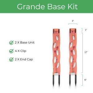 May include: The Grande Base Kit includes two base units, four clips, and two end caps. The wooden units are 17 inches tall, 3 inches wide, and 1 inch thick, with a 6-inch stake. The kit is designed for gardening.