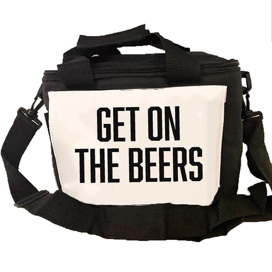 Get on the Beers Esky Funny Cooler Box Insulated Lunch Bag Etsy