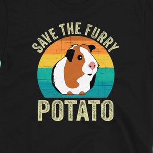 Save The Furry Potato Cute Guinea Pig Funny Guinea Pigs Owner Lover Gift T-Shirt, Guinea Pigs Whisperer Face Present Shirts, Wheek Animal