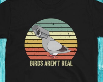 Birds Are Not Real Shirt Funny Bird Spies Conspiracy Theory Birds Bird Aren't Real Spies Funny Shirts Short-Sleeve Unisex T-Shirt