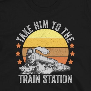 Yellowstone T Shirt, Take Him To The Train Station T-Shirt, Train Quote Shirt, Yellow Stone Shirt