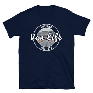 May include: Navy blue t-shirt with a white circle graphic featuring a road and the text "Live Wild Van Life Live Free".