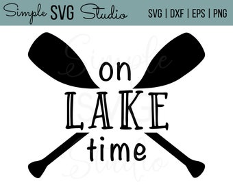 Download On Lake Time Svg Etsy