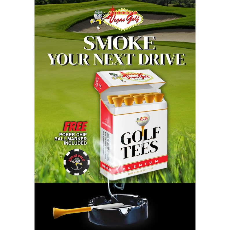 May include: A promotional image for "Vegas Golf" featuring a pack of "GOLF TEES" cigarettes with a golf course background. The pack is white with red accents and the text "SMOKE YOUR NEXT DRIVE". A poker chip ball marker is included.