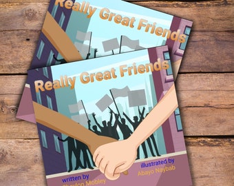 Really Great Friends | Anti Racism Protest | Childrens Book | Teaching l Black History | Best Friends Book | Racial Injustice |BLM | KidLit