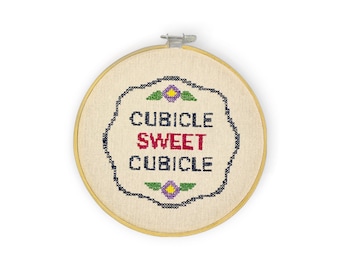 Cubicle Sweet Cubicle - Embroidered hoop sign - imitation cross-stitch art