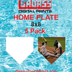 May include: Five 8x8 inch white home plate digital prints. The image shows a baseball player sliding into home plate with the catcher blocking the plate. The text "Badass Digital Prints" and "BadassDigitalPrints.com" are at the bottom of the image.