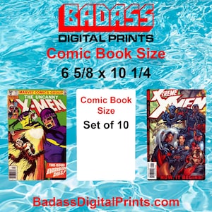 May include: A set of 10 digital prints of comic book covers. The prints are in comic book size, 6 5/8 x 10 1/4 inches. The prints feature the X-Men and are titled "The Uncanny X-Men" and "Extreme X-Men".