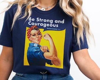 Rosie the Riveter Bible Verse T-Shirt: Be Strong and Courageous