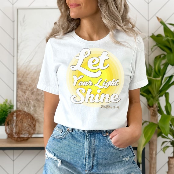 Shine Glory Matthew 5:16 Christian T Shirt Shine Glory Matthew 5:16 Christian T Shirt
