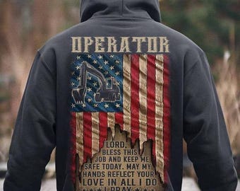 Operator Hoodie, Operator T-Shirts, Operator Gift - Excavator Operator Pride T-Shirt – American Flag Design for Men Who Build America