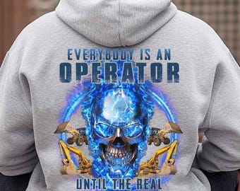 Operatörslucka, operatörs-T-shirts, operatörspresent, operatörströja - Alla är operatörer, tills den riktiga operatören dyker upp.