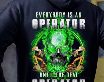 Operatörströja, operatörs-T-shirts, operatörspresent - operatörströja, alla är operatörer, tills den riktiga operatören dyker upp.