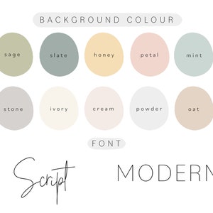 May include: A color palette with ten different shades of beige, gray, and green. The colors are labeled with names like sage, slate, honey, petal, mint, stone, ivory, cream, powder, and oat. The text "BACKGROUND COLOUR" and "FONT" are also included. The words "Script" and "MODERN" are written in different font styles.