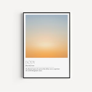 Puede incluir: Un póster minimalista con un fondo degradado de azul, amarillo y naranja. El póster presenta la palabra "BODY" en texto negro con una definición debajo.