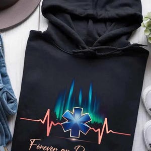 Paramedic Hoodie, Paramedic T-Shirts, Paramedic Tee, Paramedic Gift, Paramedic Sweatshirts, The best for Gift - Forever An Paramedic.