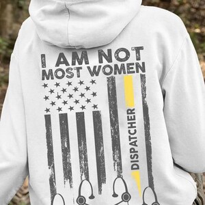 Emergency Operator Tee,Funny Disparcher Gift,Dispatcher shirt,Appreciation Shirt,Funny Dispatcher Shirt-I Am Not Most Womaen, Dispatcher.