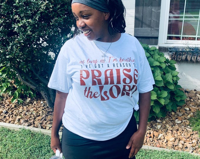 Praise the Lord t-shirt