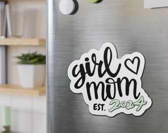 NEW GIRL MOM Happy Mothers Day 2024 Magnet, New Mom 2024, Mothers Day Gift, Gift for Moms,  Mothers Day Sticker, Mothers Day 2024