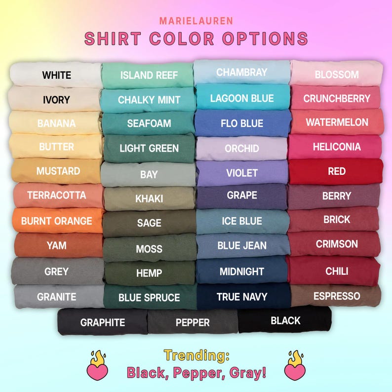 May include: A colour chart showing shirt colour options, such as white, ivory, banana, and mustard. The chart also features colours like island reef, chalky mint, and lagoon blue. Text at the bottom reads "Trending: Black, Pepper, Gray!"
