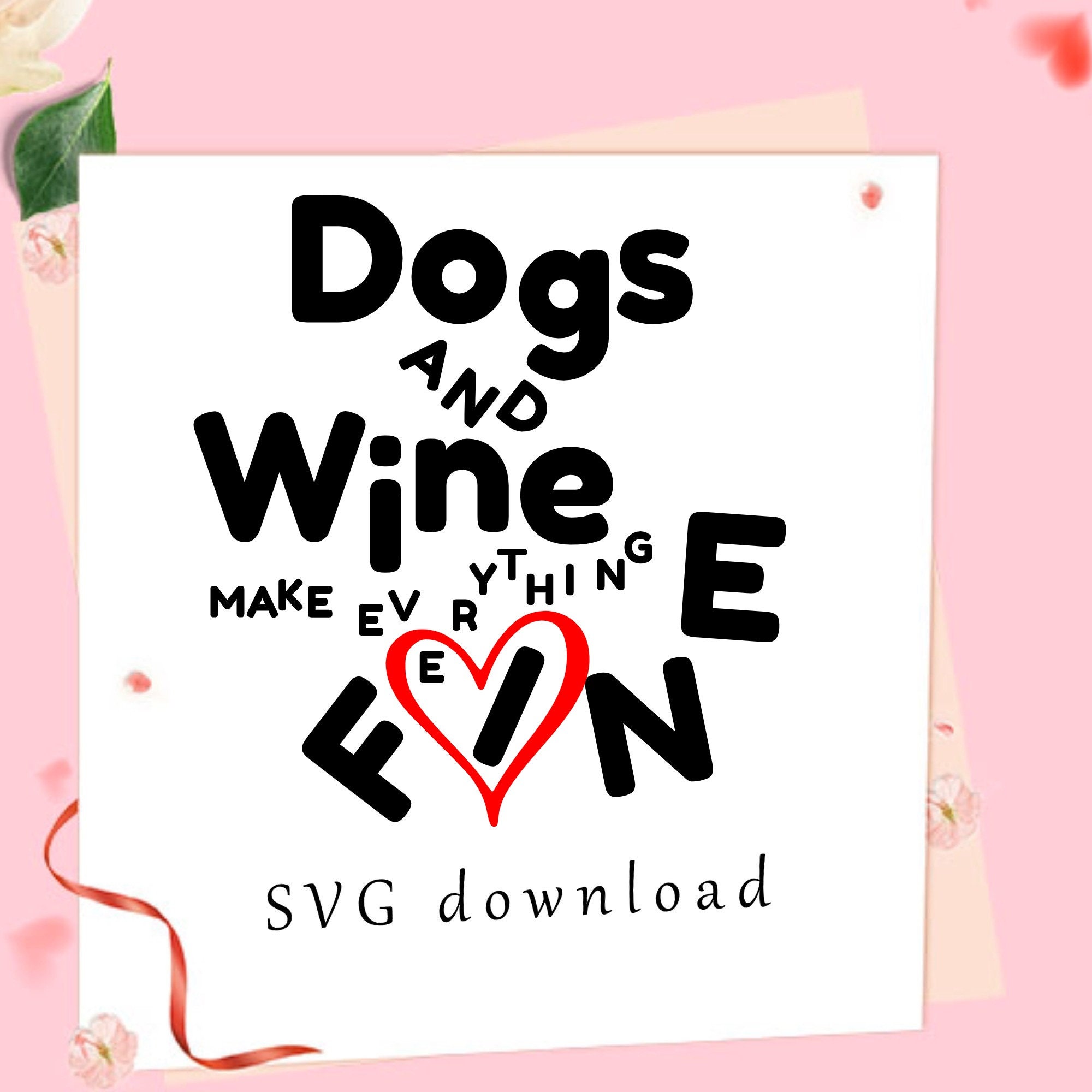 Wine svg Dogs And Wine svg Wine quote svg and png instant Etsy