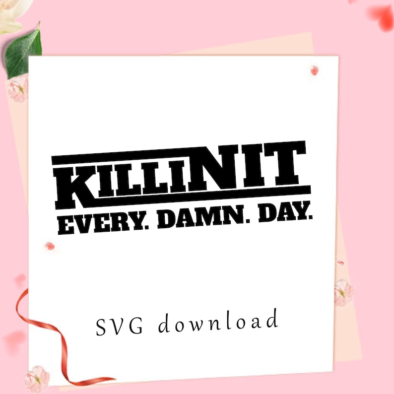 Digital download KILLIN IT svg png