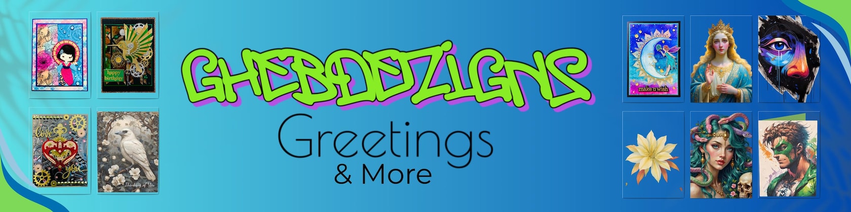 GhebDezigns – Greetings & More