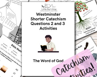 Westminster Shorter Catechism QUESTIONS 2-3 Activities