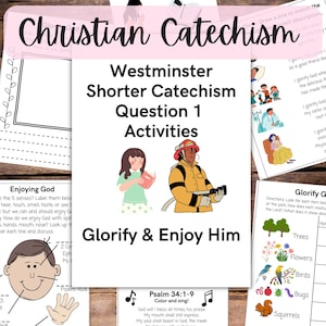 Westminster Shorter Catechism QUESTION 1 Activities