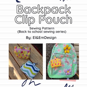 May include: Sewing pattern for a small clip pouch, ideal for attaching to a backpack. The pattern is called "Backpack Clip Pouch" and is part of a "Back to school sewing series". The image shows two pouches, one with a watermelon print and the other with a chevron pattern, attached to backpacks.