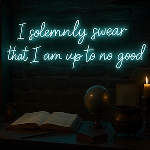May include: A neon sign with the text "I solemnly swear that I am up to no good" in a room with books, candles, and a globe. The sign is lit with a bright teal color, and the room has a dark, mysterious atmosphere.