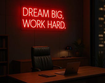 Dream Big Work Hard LED Neon Sign – Motivational Office Decor