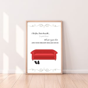 Ich wette, du denkst über mich nach Taylor Swift (Taylor's Version) - Bio-Schuhe und eine Millionen Couch (16x20, 24x30, 24x36)