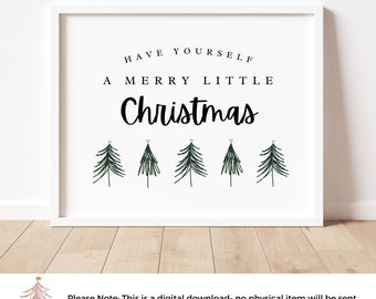 INSTANT DOWNLOAD Have Yourself a Merry Little Christmas Print Christmas