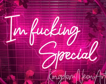 I'm Fucking Special Neon Sign|Pink Room Decoration|Neon Signs for Party|Girlpower Decoration|Neon Wall Art|Gift For Besties|Custom Neon Sign