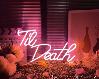 Til Death Neon Sign Custom neonreclame bruiloft led neonlicht bruiloft achtergrond muur decor bruiloft decor cadeau voor paar neonkunst