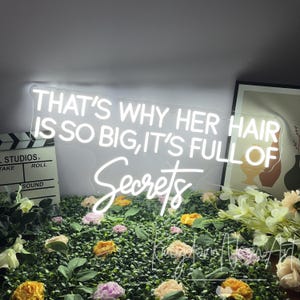 That&#39;s Why Her Hair Is So Big,It&#39;s Full Of Secret Neon Sign Custom Neon Sign Beauty Salon Neon Sign Led Light Hair Salon Neon Art Sign