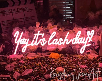Yay It's Lash Day Neon Sign, Custom Salon LED Light, Lash Room Decor