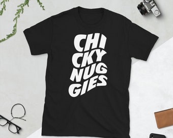 Chicky Nuggies Time - Unisex T-Shirt