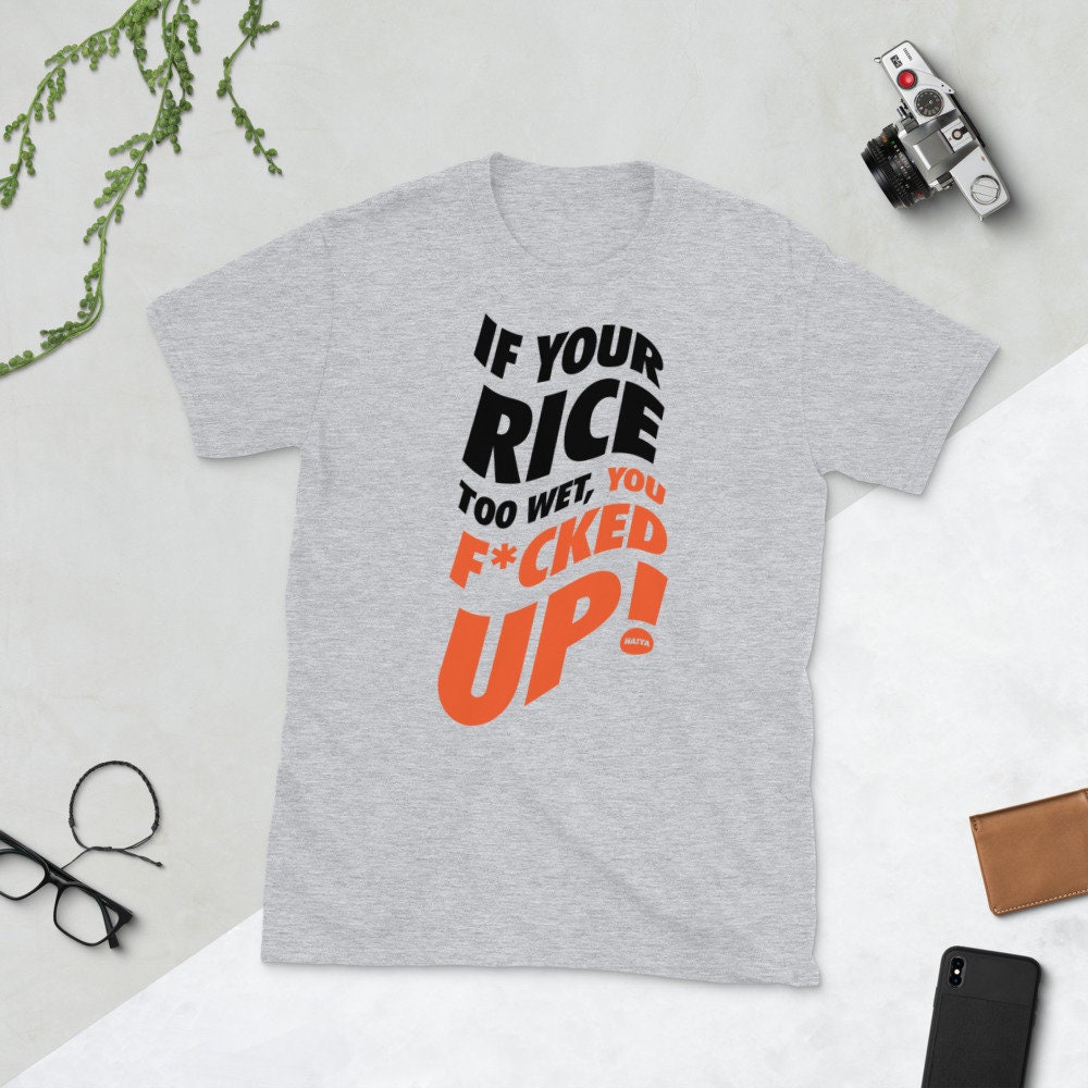 If Your Rice is Too Wet Uncle Roger Unisex Tshirt Etsy UK