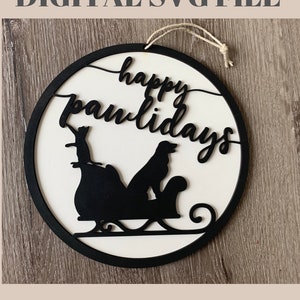 Happy Pawlidays Sign SVG | Glowforge SVG | Laser cut file