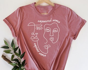 Feminist Shirt, Empowered Woman Shirt, Woman Empower Gift, Minimalist T Shirt, Woman Gifts, Feminism T-Shirt, Woman Tee