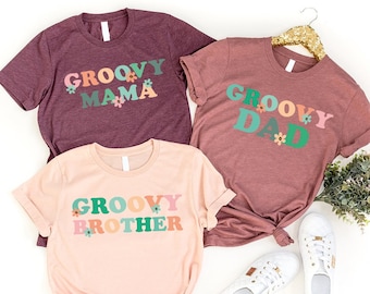 Groovy Mama Shirt, Groovy Shirts, Groovy Family Matching Shirts, Groovy One Shirt, Groovy Babe, Family Matching Shirts, Groovy Party Shirts