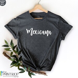 Mexicana TShirt, Latina Shirt, Latina Power Shirt, Women Empowerment, Feminist T Shirt, Mexicana Shirt, Mexicana Gift image 2