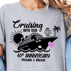 Personalized Anniversary Cruise Shirts, Couple Cruise Shirt, Custom Wedding Anniversary Cruise Shirt, Custom Years Anniversary Cruise Shirt