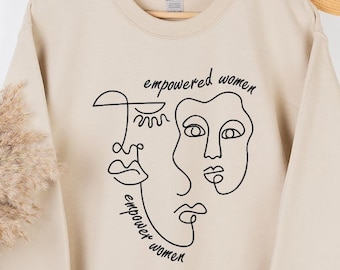 Feminist Sweatshirt, Empowered Woman Sweatshirt, Woman Empower Gift, Minimalist Sweatshirt, Woman Gifts, Feminism Sweatshirt