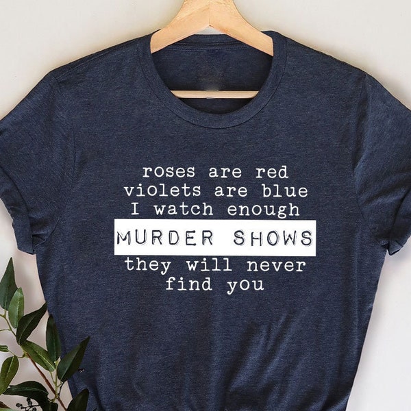 T-shirt Crime Show, T-shirt Crime Addict, Chemise meurtre, Chemise série horreur, T-shirt criminel, Chemise meurtre, Chemise meurtre mystère